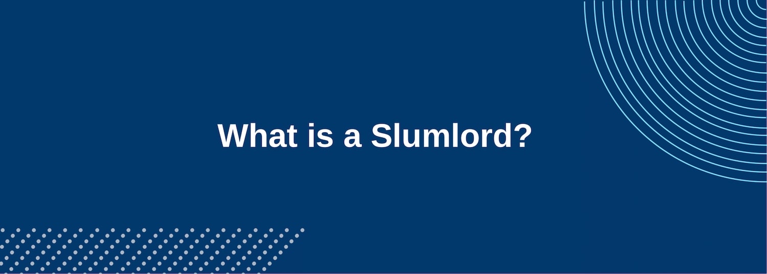 What is a Slumlord?