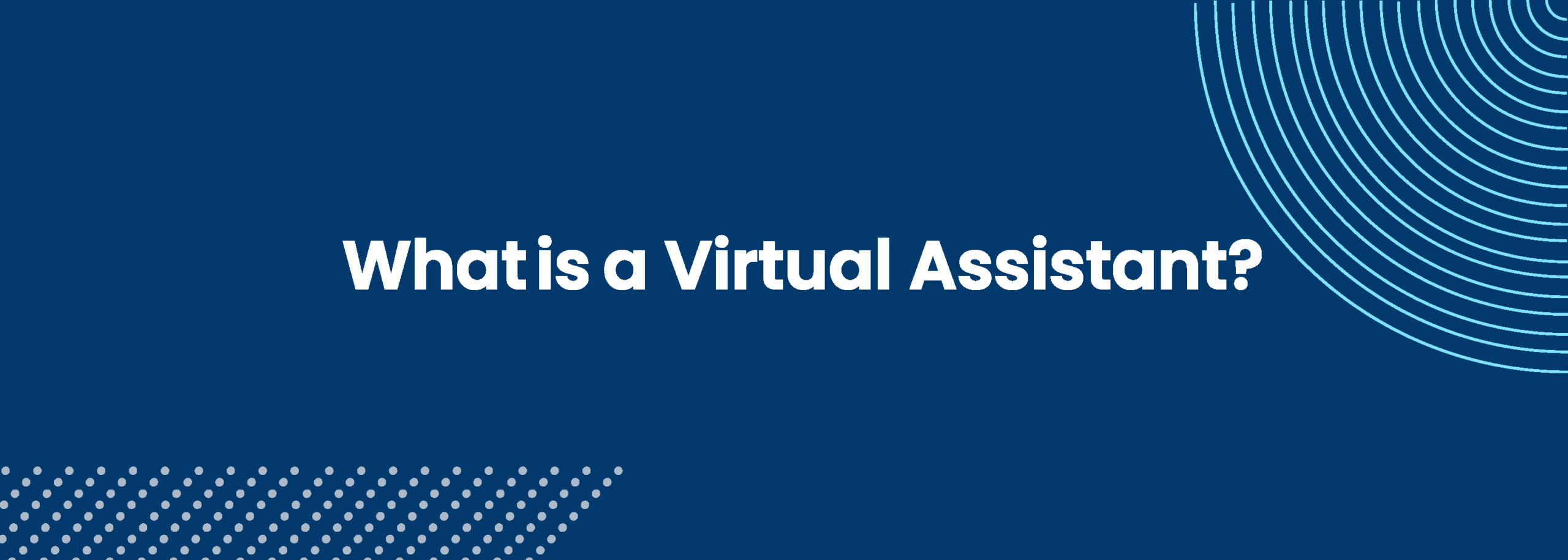What is a Virtual Assistant?