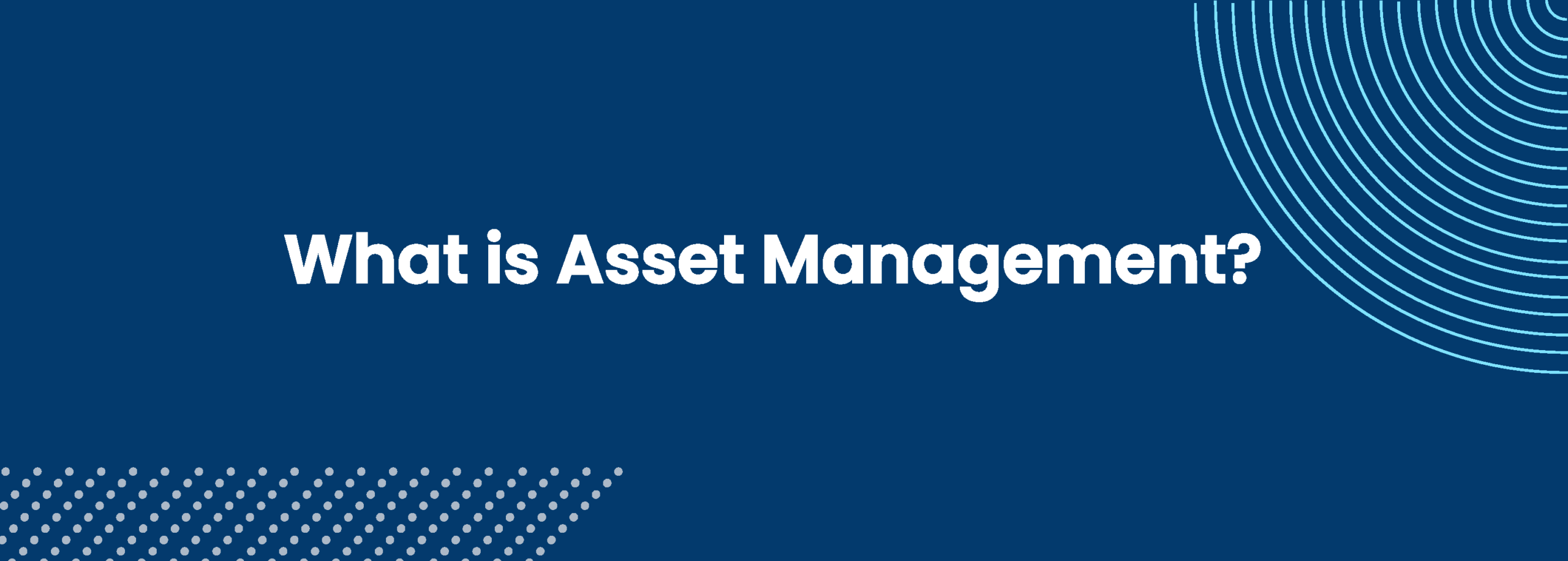 What is Asset Management?